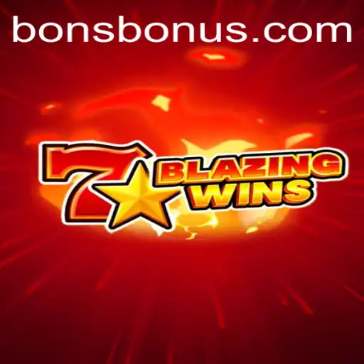 Unleashing the Thrills of BlazingWins with BONS Casino