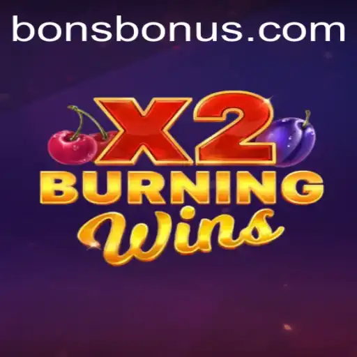 BurningWinsX2: A Dive into the Thrilling World of Fruity Slot Gaming